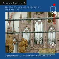 Markull: Organ Works Vol. 1 - Musica Baltica Vol. 2
